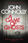 Picture of A Game of Ghosts: A Charlie Parker Thriller: 15.  From the No. 1 Bestselling Author of A Time of Torment