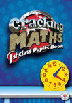 Picture of Cracking Maths 1st Class Pupils Text Book Gill and MacMillan