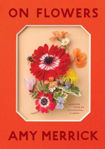 Picture of On Flowers: Lessons from an Accidental Florist