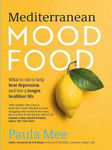 Picture of Mediterranean Mood Food: What to eat to help beat depression and live a longer, healthier life