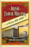 Picture of Irish Flour-Milling: A Thousand Year History