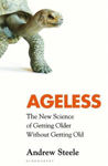 Picture of Ageless : The New Science of Getting Older Without Getting Old ***EXP
