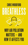 Picture of Breathless: Why Air Pollution Matters - and How it Affects You