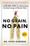 Picture of No Grain, No Pain: A 30-Day Diet for Eliminating the Root Cause of Chronic Pain