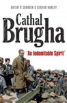 Picture of Cathal Brugha: "An Indomitable Spirit"