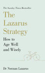 Picture of The Lazarus Strategy: How to Age Well and Wisely