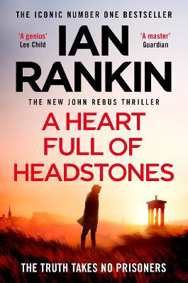 Picture of A Heart Full of Headstones: The Gripping New Must-Read Thriller from the No.1 Bestseller Ian Rankin