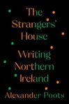 Picture of The Strangers' House: Writing Northern Ireland