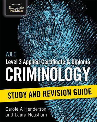 Picture of Wjec Level 3 Applied Certificate & Diploma Criminology: Study And Revision Guide