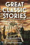 Picture of Great Classic Stories: And Why You Should Read Them