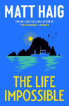 Picture of The Life Impossible: The new novel from the #1 bestselling author of The Midnight Library