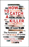 Picture of How to Catch a Killer : The Forensics of Crime