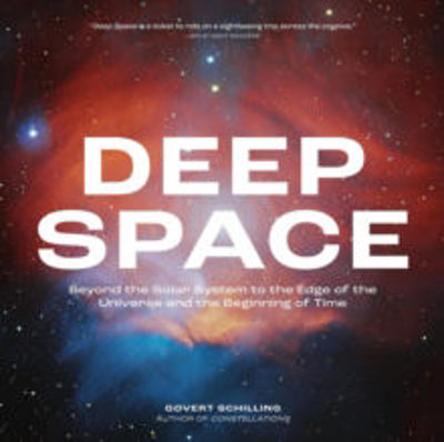 Picture of Deep Space: Beyond the Solar System to the Edge of the Universe and the Beginning of Time